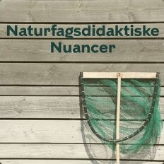 Naturfagsdidaktiske Nuancer billede af podcast